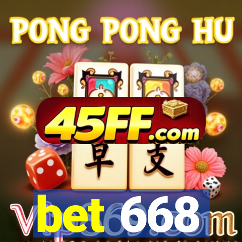 bet 668